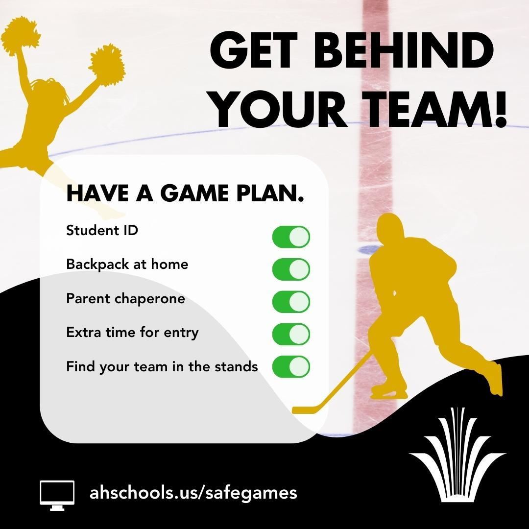 Get behind your team, have a game plan